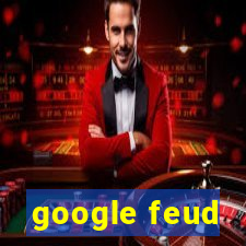 google feud